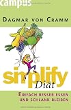 simplify Di�t: Einfach besser essen und schlank bleiben - Dagmar von Cramm