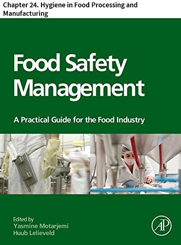Food Safety Management: Chapter 24. Hygiene in Food Processing and Manufacturing