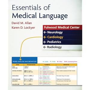 Click here to buy Essentials of Medical Language by David Allan and Karen Lockyer.