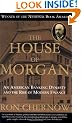 The House of Morgan: An American Banking Dynasty and the Rise of Modern Finance