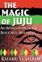 Magic of JuJu: An Appreciation of the Black Arts Movement (English and English Edition)