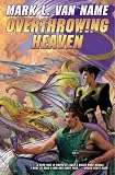 Overthrowing Heaven (Jon & Lobo)
