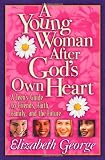 A Young Woman After God's Own Heart