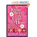 A Young Woman After God's Own Heart: A Teen's Guide to Friends, Faith, Family, and the Future