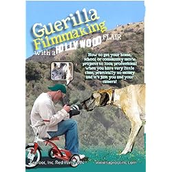 Guerilla Filmmaking with a Hollywood Flair