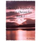 The Light Beyond the Storm Chronicles- Book 1