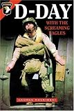 D Day With The Screaming Eagles