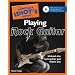 The Complete Idiot's Guide to Playing Rock Guitar