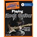 The Complete Idiot's Guide to Playing Rock Guitar