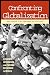 Confronting Globalization: Economic Integration and Popular Resistance in Mexico