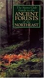 The Sierra Club Guide to the Ancient Forests of the Northeast