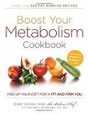 Boost Your Metabolism Cookbook: Fire up Your Diet for a Fit and Firm You