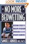 No More Bedwetting: How to Help Your Child Stay Dry
