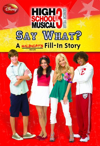 City Travel Guides Discounted  Books : High School Musical 3: Say What?: A Wildcats Fill-In Story (Disney High School Musical 3)