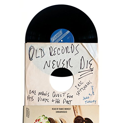 Download Old Records Never Die: One Man's Quest for His Vinyl Past Download Old Records Never Die: One Man's Quest for His Vinyl Past