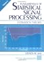 Fundamentals of Statistical Processing, Volume I: Estimation Theory