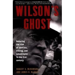 Wilson's Ghost: Reducing the Risk Of Conflict, Killing, and Catastrophe in the 21st Century