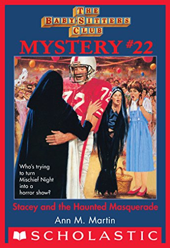 The Baby-Sitters Club Mystery #22: Stacey and the Haunted Masquerade (The Baby-Sitters Club Mysteries)