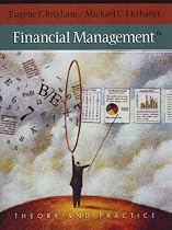 Financial Management: Theory & Practice (with Thomson ONE - Business School Edition 1-Year Printed Access Card)