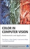 Color in Computer Vision: Fundamentals and Applications (The Wiley-IS&T Series in Imaging Science and Technology)