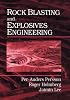 Rock Blasting and Explosives Engineering
