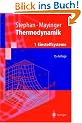 Thermodynamik: 1: Einstoffsysteme. Grundlagen und technische Anwendungen (Springer-Lehrbuch)