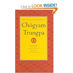 The Collected Works of Chogyam Trungpa: Great Eastern Sun, Shambhala, Selected Writings v. 8
