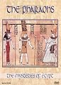 The Mysteries of Egypt: The Pharaohs