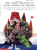 Eric Carle Treasury of Classic Stories for Children (trade/club) (A Blue Ribbon Book)