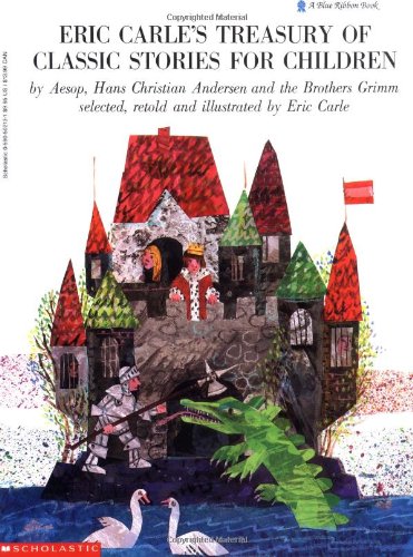 Eric Carle's Treasury Of Classic Stories (A Blue Ribbon Book)