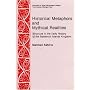 Historical Metaphors and Mythical Realities: Structure in the Early History of the Sandwich Islands Kingdom (Asao Special Publications ; No. 1) (No 1)