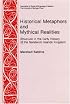 Historical Metaphors and Mythical Realities: Structure in the Early History of the Sandwich Islands Kingdom (Asao Special Publications ; No. 1)