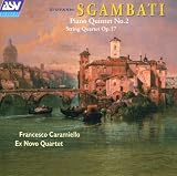 Sgambati: Piano Quintet No. 2 in B flat, Op. 5 / String Quartet in C sharp minor, Op. 17
