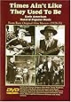 Times Ain't Like They Used to Be - Early Rural & Popular Music