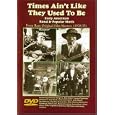 Times Ain't Like They Used to Be: Early Rural & Popular American Music