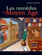 Les rem�des au Moyen Age