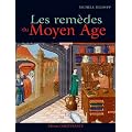 Les rem�des au Moyen Age