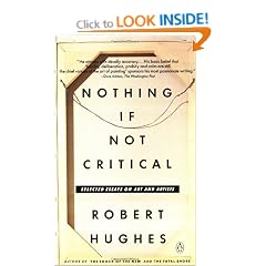 Hughes Robert : Nothing If Not Critical