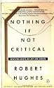 Hughes Robert : Nothing If Not Critical