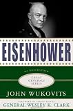 Eisenhower: A Biography (Great Generals)