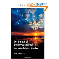 On Behalf of the Mystical Fool: Jung on the Religious Situation