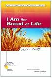 Image of John 1-10: I Am the Bread of Life (Six Weeks with the Bible for Catholic Teens)