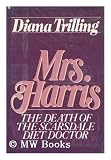 Mrs. Harris: The Death of the Scarsdale Diet Doctor
