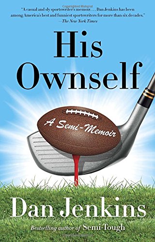 His Ownself: A Semi-Memoir (AnchorSports) His Ownself: A Semi-Memoir (AnchorSports)