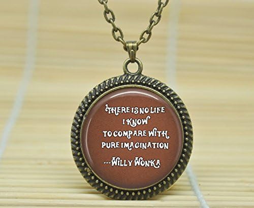 Fashion Jewelry Willy Wonka Necklace Willy Wonka Quote Pendant Jewelry Glass Cabochon Necklace A1845