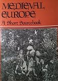 Medieval Europe : a short sourcebook
