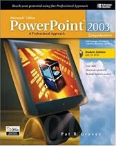 Microsoft Office 2003 PowerPoint : A Professional Approach, Comprehensive w/ Student CD