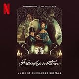 Frankenstein (Soundtrack from the Netflix Film)