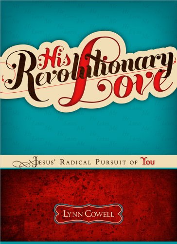 his revolutionary love