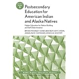 postsecondary education for american indian and alaska natives higher education for nation building and self determination